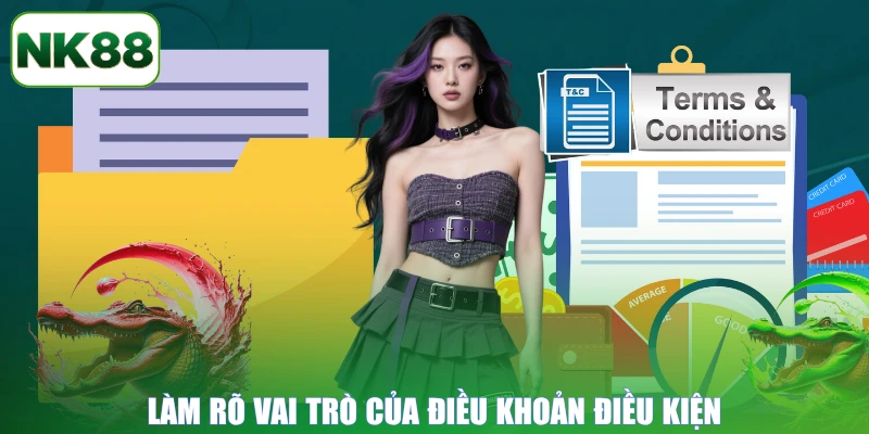 Làm rõ vai trò của điều khoản điều kiện