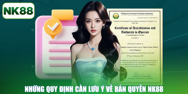 Những quy định cần lưu ý về bản quyền NK88