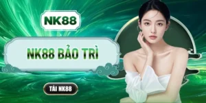 NK88 Bảo Trì - Nguyên Nhân Và Hướng Giải Quyết Tạm Thời